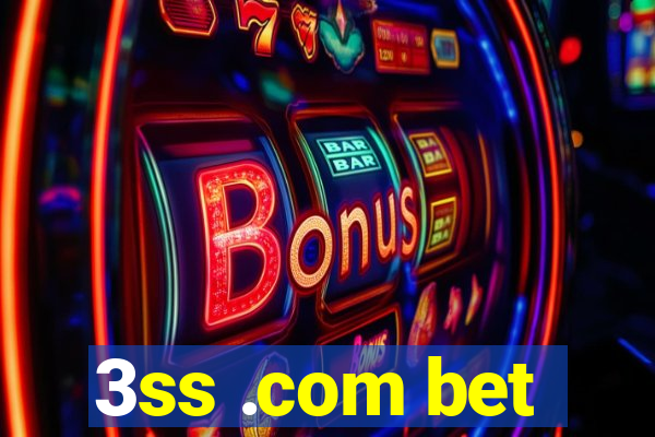 3ss .com bet